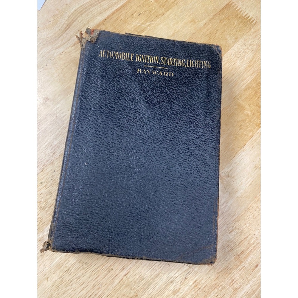 1918 Automobile Ignition Starting Lighting Hayward Book Antique Car Repair